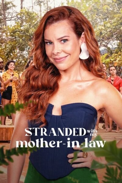 Stranded with My Mother-in-Law 2023 (2023)
