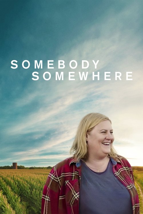 Somebody Somewhere 2022 (2022)