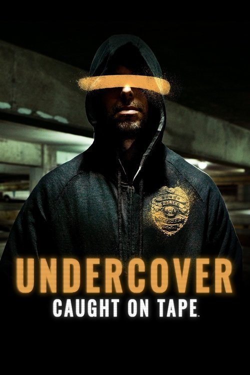 Undercover: Caught on Tape 2024 (2023)
