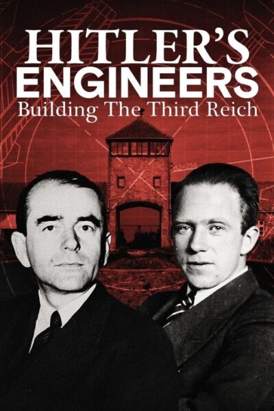 Hitler’s Engineers: Building the Third Reich