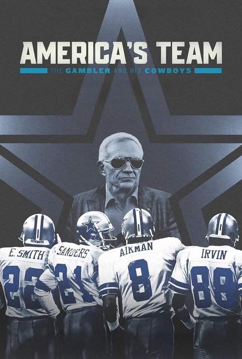 America’s Team: The Gambler and His Cowboys 2025