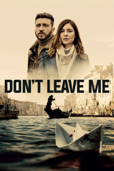Don’t Leave Me 2022 (2022)