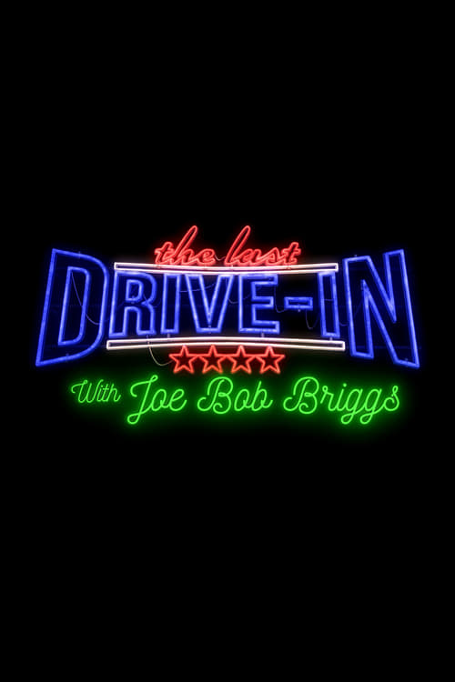 The Last Drive-In with Joe Bob Briggs (2018)