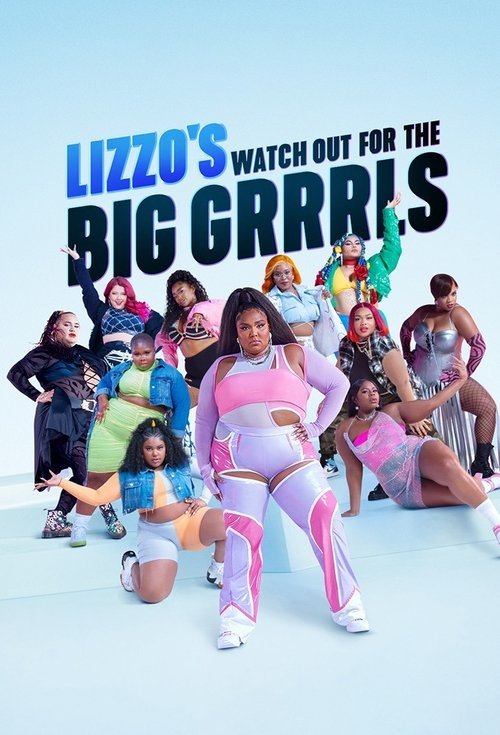 Lizzo’s Watch Out for the Big Grrrls 2022 (2022)
