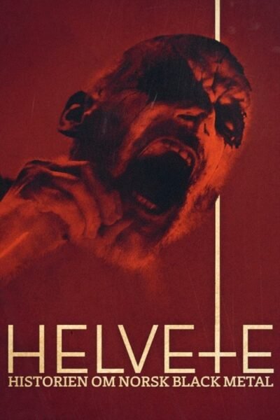 Helvete: Historien om norsk black metal (2020)