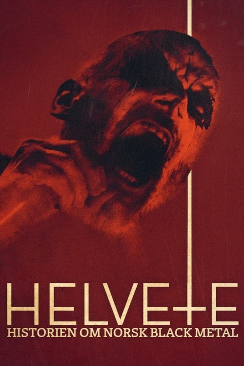 Helvete: Historien om norsk black metal (2020)