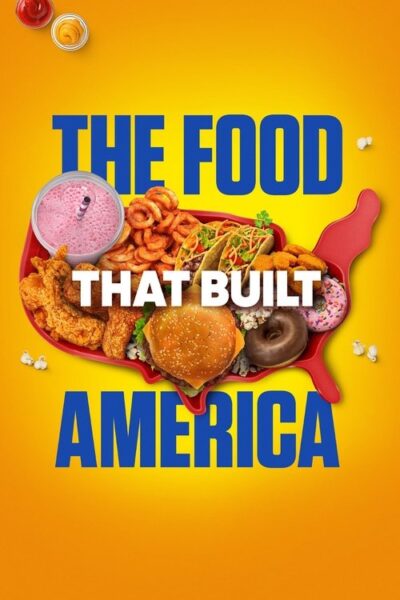 The Food That Built America 2019 (2019)