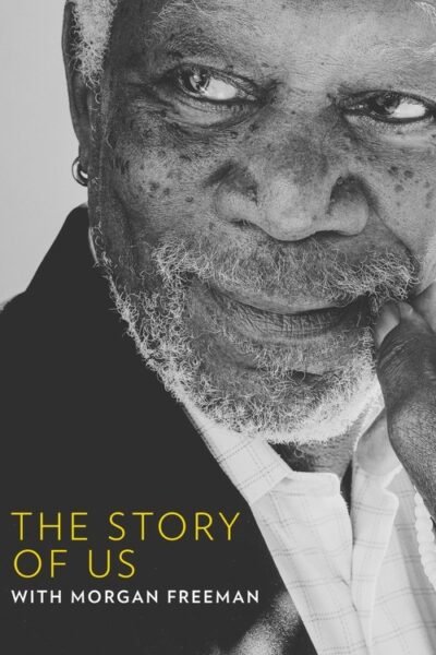 The Story of Us with Morgan Freeman 2017 (2001)