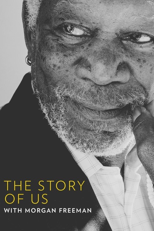 The Story of Us with Morgan Freeman 2017 (2001)