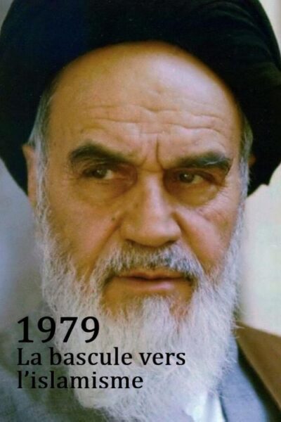 1979 – The Year Of The Islamist Revolution