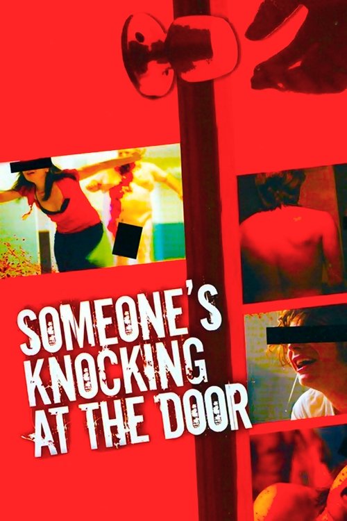 Someone’s Knocking at the Door 2009 (2009)