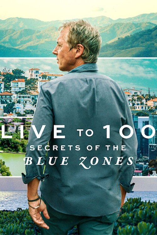 Live to 100: Secrets of the Blue Zones 2023 (2023)