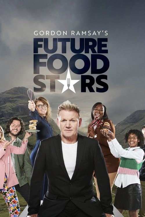 Gordon Ramsay’s Future Food Stars 2022 (2022)