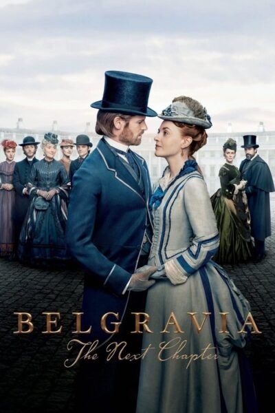 Belgravia: The Next Chapter 2024 (2024)