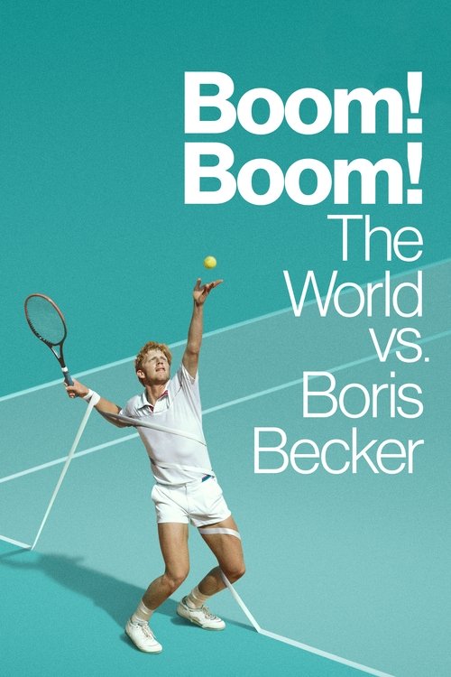 Boom! Boom! The World vs. Boris Becker 2023 (2023)