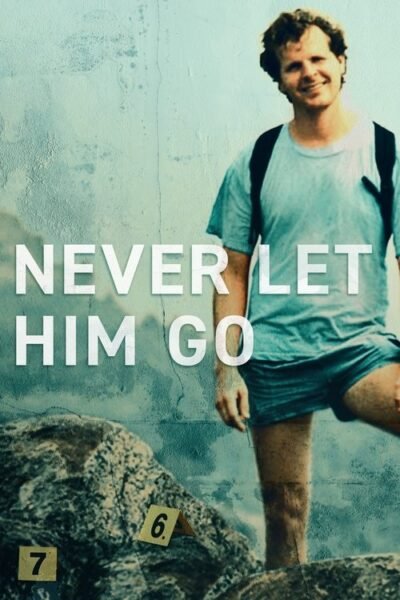 Never Let Him Go 2023 (2023)