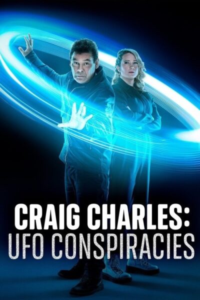 Craig Charles: UFO Conspiracies 2022 (2022)