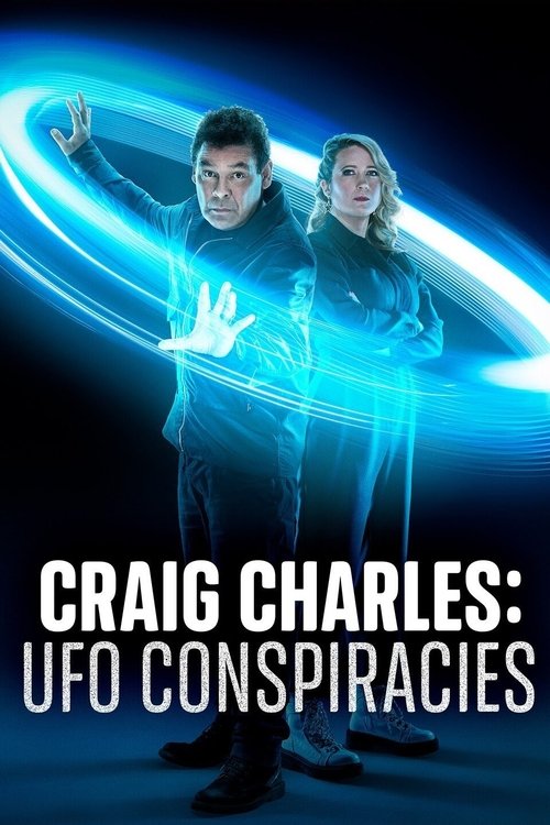 Craig Charles: UFO Conspiracies 2022 (2022)