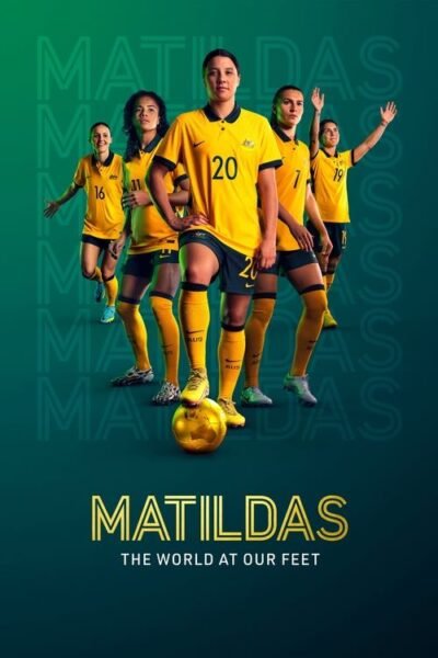 Matildas: The World at Our Feet 2023 (2023)