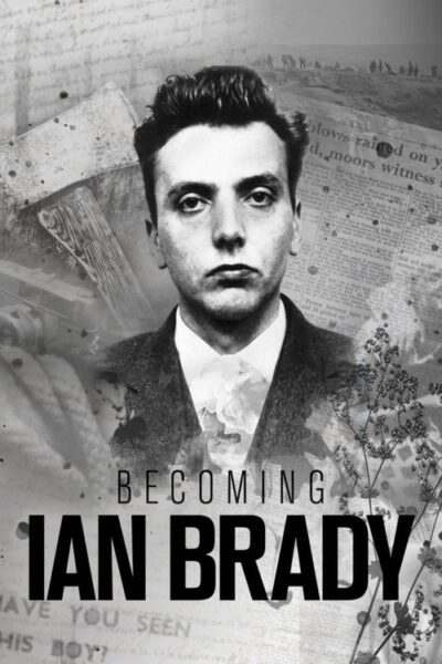 Becoming Ian Brady 2023 (2023)