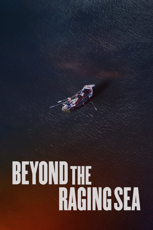 Beyond the Raging Sea 2024