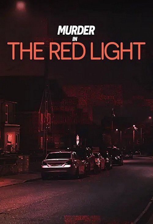 Murder in the Red Light 2023 (2023)
