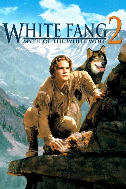 White Fang 2: Myth of the White Wolf 1994 (1994)