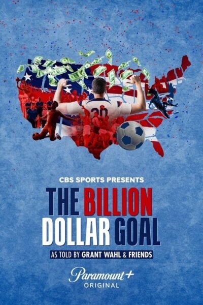 The Billion Dollar Goal 2023 (2023)