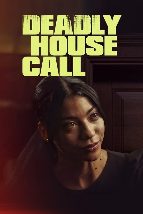 Deadly House Call 2022 (2022)