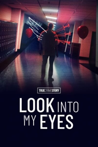 True Crime Story: Look Into My Eyes 2023 (2023)