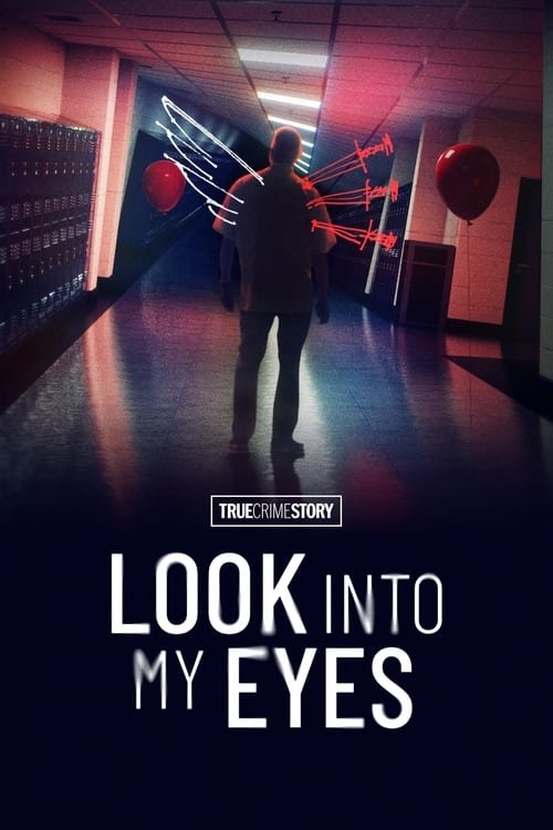 True Crime Story: Look Into My Eyes 2023 (2023)