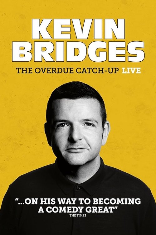 Kevin Bridges: The Overdue Catch-Up 2023 (2023)