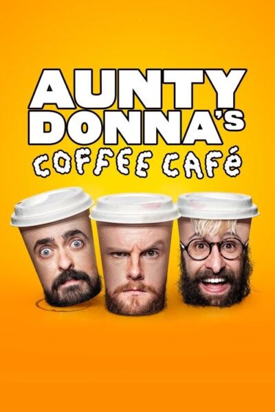 Aunty Donna’s Coffee Cafe 2023 (2023)