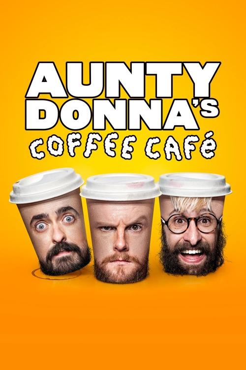 Aunty Donna’s Coffee Cafe 2023 (2023)