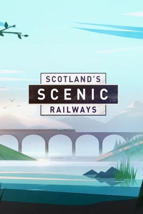 Scotland’s Scenic Railways