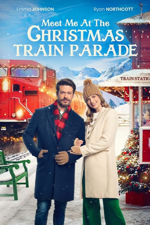 Meet Me at the Christmas Train Parade 2023 (2023)