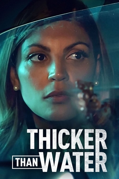 Thicker Than Water (2023) 2023 (2023)