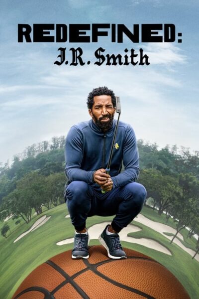 Redefined: J.R. Smith 2023 (2023)