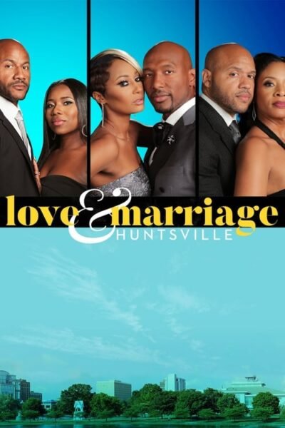 Love & Marriage: Huntsville 2019 (2019)