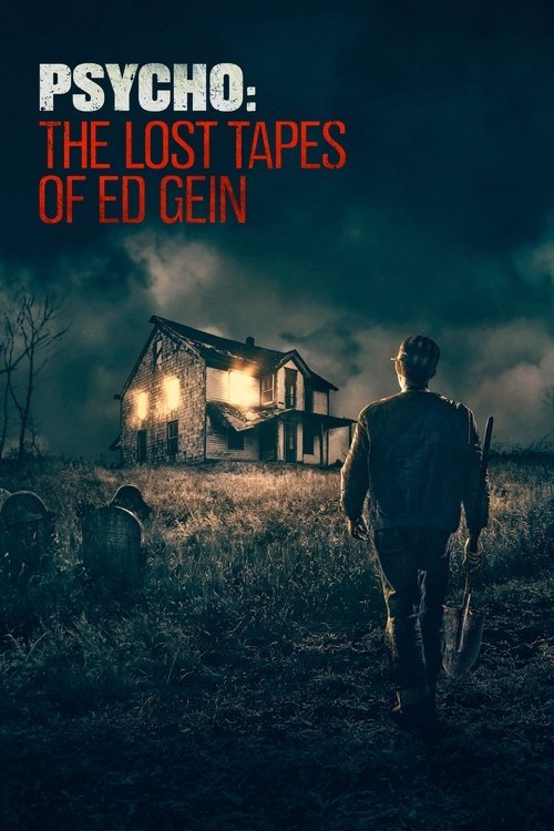 Psycho: The Lost Tapes of Ed Gein 2023 (2023)