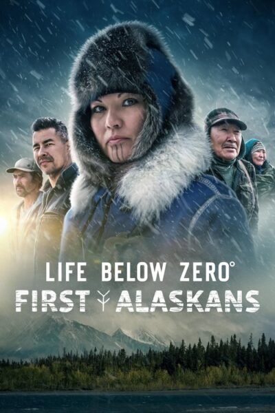 Life Below Zero: First Alaskans 2022 (2022)