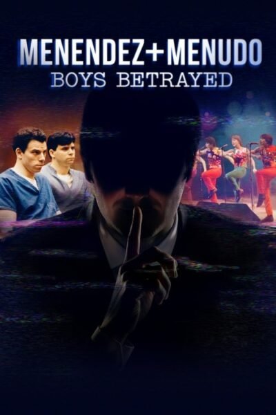 Menendez + Menudo: Boys Betrayed 2023 (2023)