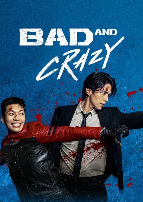 Bad and Crazy 2021 (2022)