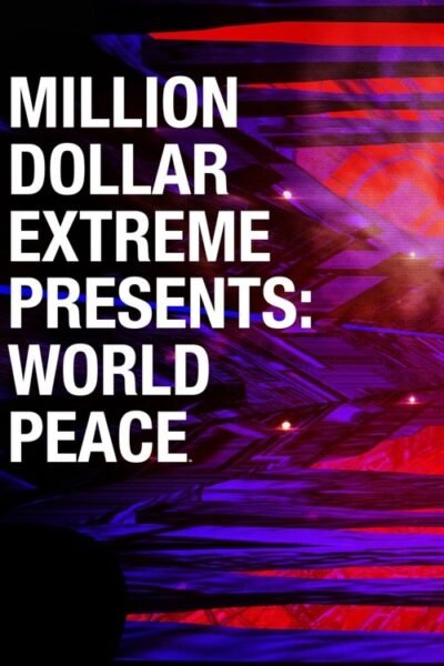 Million Dollar Extreme Presents: World Peace 2016 (2016)
