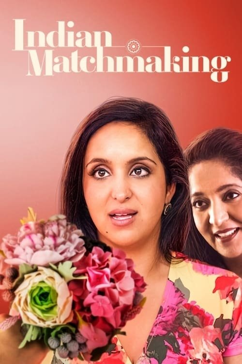 Indian Matchmaking 2020 (2020)