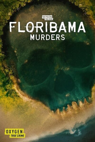 Floribama Murders 2023 (2023)