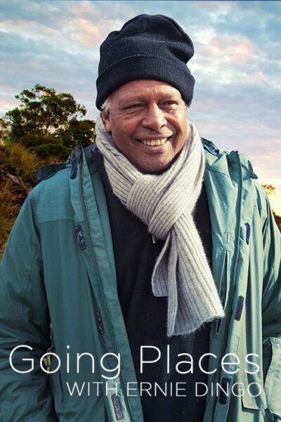 Going Places with Ernie Dingo 2016 (2016)