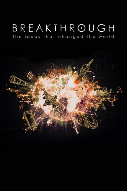 Breakthrough: The Ideas That Changed the World 2019 (2019)