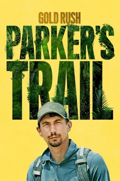 Gold Rush: Parker’s Trail 2017 (2017)