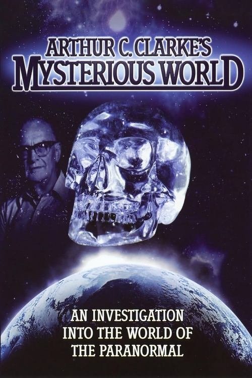 Arthur C. Clarke’s Mysterious World (1980)